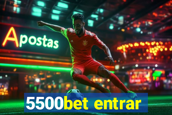 5500bet entrar